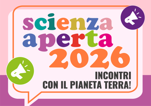 SCIENZAPERTA 2026 |  In arrivo gli appuntamenti dell’INGV per scoprire le Scienze della Terra